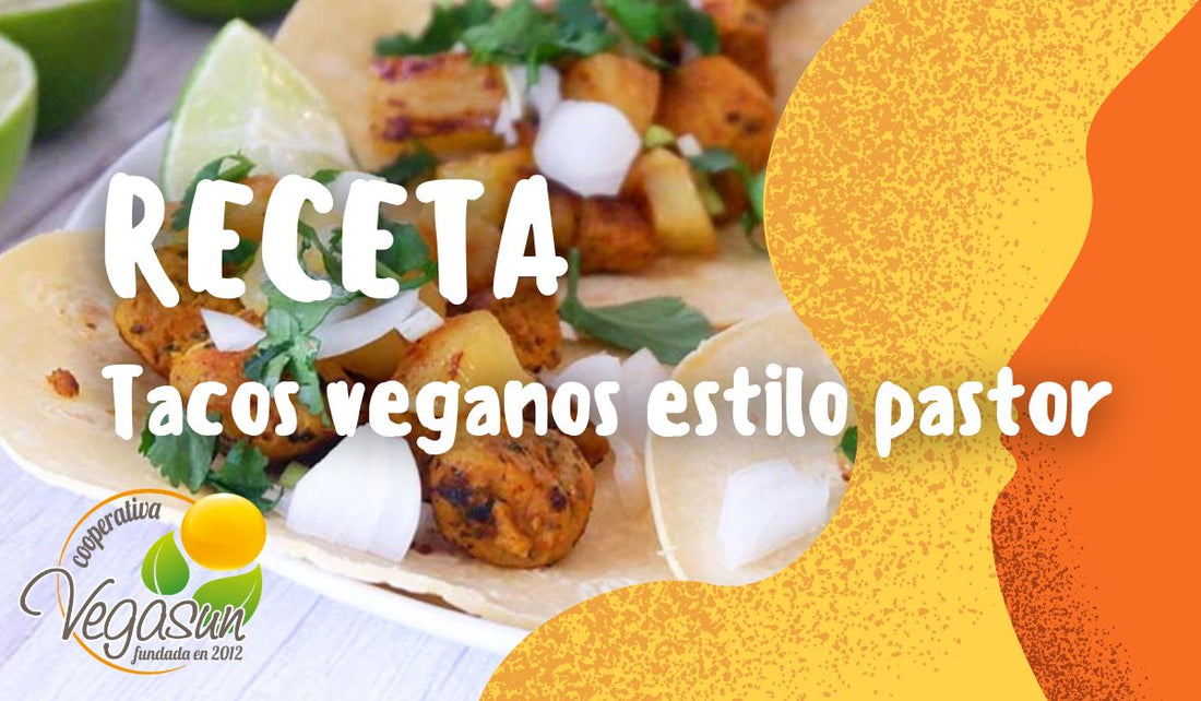 TACOS VEGANOS ESTILO PASTOR