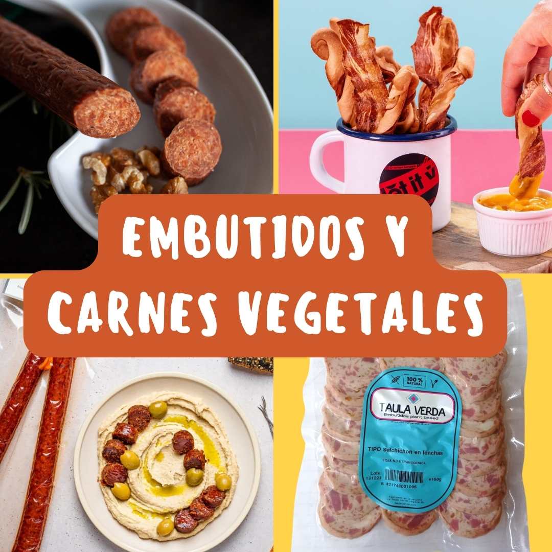 Embutidos y carnes vegetales